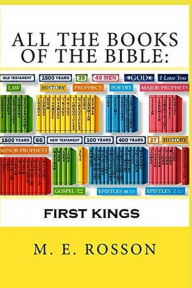 Title: All the Books of the Bible: First Kings, Author: M. E. Rosson