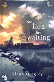 Title: The Lion Lies Waiting, Author: Glenn Quigley