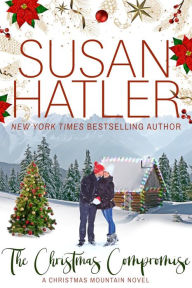 Title: The Christmas Compromise, Author: Susan Hatler