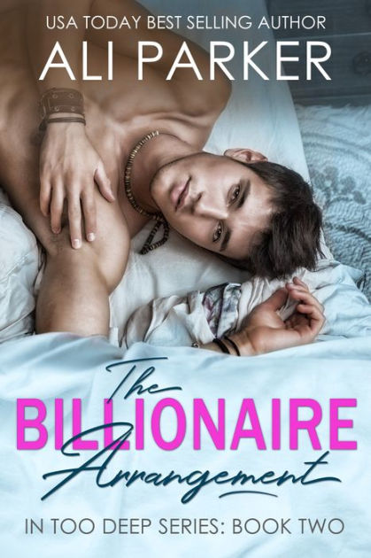 The Billionaire Arrangement By Ali Parker Nook Book Ebook Barnes