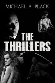 Title: The Thrillers, Author: Michael A. Black
