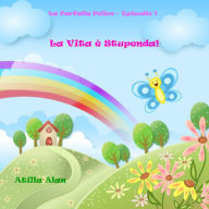 Title: La Vita e Stupenda!, Author: Atilla Alan