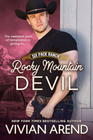 Title: Rocky Mountain Devil: Six Pack Ranch #10, Author: Vivian Arend