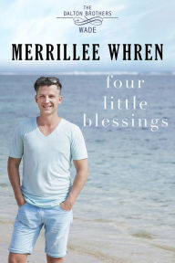 Title: Four Little Blessings: Contemporary Christian Romance, Author: Merrillee Whren