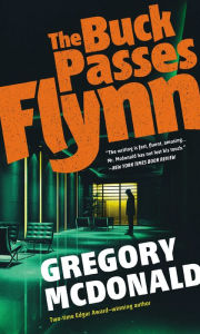 Title: The Buck Passes Flynn (Flynn Series #2), Author: Gregory Mcdonald