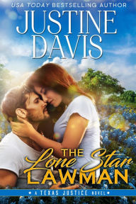 Title: The Lone Star Lawman, Author: Justine Davis