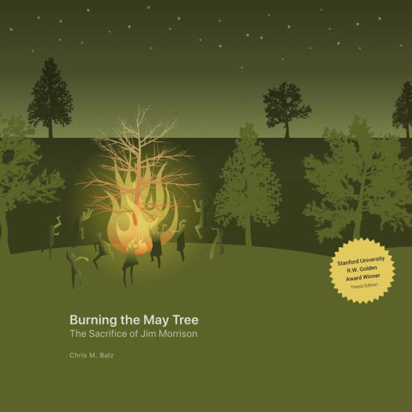 Burning the May Tree: The Sacrifice of Jim Morrison