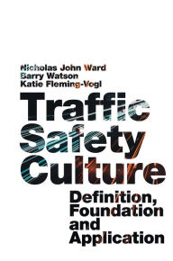 Title: Traffic Safety Culture, Author: Barry Watson