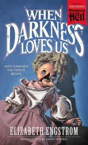 Title: When Darkness Loves Us, Author: Elizabeth Engstrom