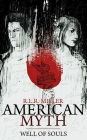 American Myth Well Of Souls