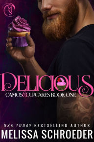 Title: Delicious: A Brother's Best Friend Romantic Comedy, Author: Melissa Schroeder