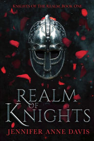 Download free e-books Realm of Knights: Knights of the Realm, Book 1 (English literature) by Jennifer Anne Davis 9781732366152 iBook