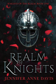 English audio books text free download Realm of Knights: Knights of the Realm, Book 1 9781732366152 by Jennifer Anne Davis (English literature)