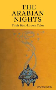 Title: The Arabian Nights, Their Best Know Tales, Author: Anonymous