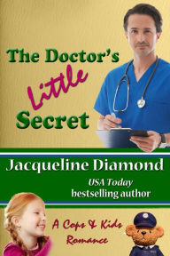 Title: The Doctor's Little Secret, Author: Jacqueline Diamond