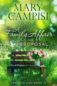 Title: A Family Affair: The Proposal, Author: Mary Campisi