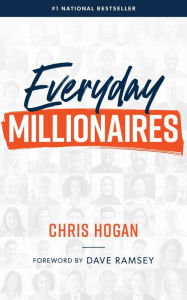 Title: Everyday Millionaires, Author: Chris Hogan