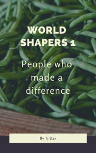 Title: World Shapers 1, Author: Tj Day