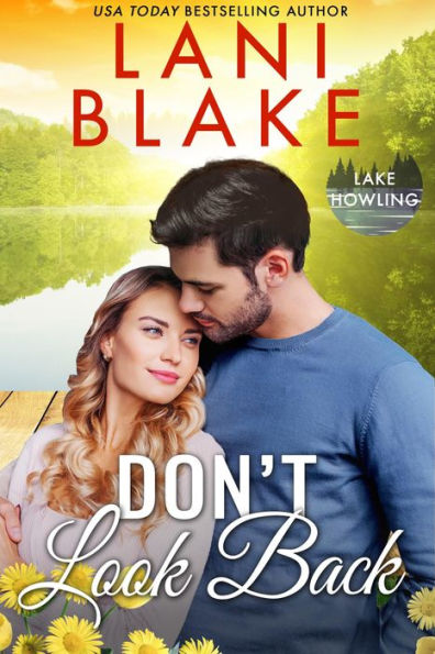 Don't Look Back: A Small Town Romance