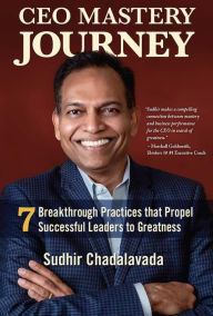 Title: CEO MASTERY JOURNEY, Author: Sudhir Chadalavada