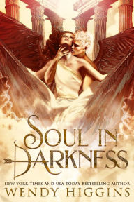 Title: Soul in Darkness, Author: Wendy Higgins