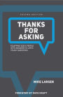 Thanks for Asking: Equipping God's people with answers to life's tough questions: Second Edition