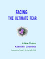 Facing the Ultimate Fear