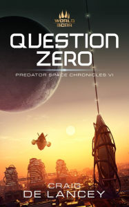 Title: Question Zero, Author: Craig Delancey