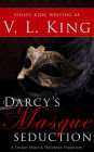 Mrs. Darcy's Masque Seduction: A Steamy Pride and Prejudice Variation