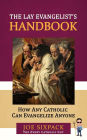 The Lay Evangelists Handbook