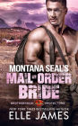 Montana SEAL's Mail-Order Bride