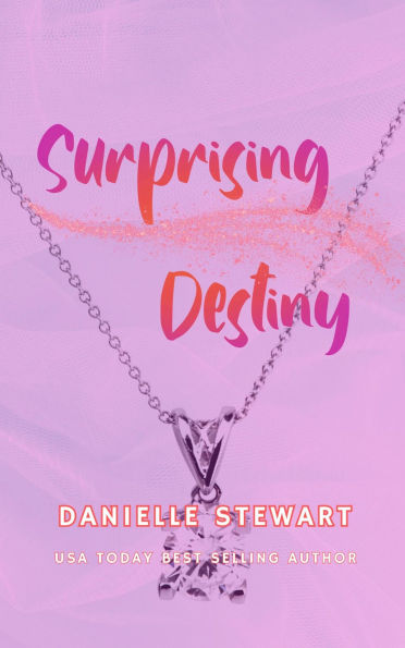 Surprising Destiny