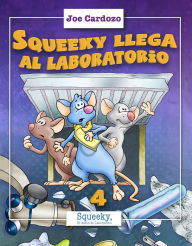 Title: Squeeky llega al Laboratorio, Author: Joe Cardozo