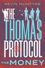 The Thomas Protocol: The Money