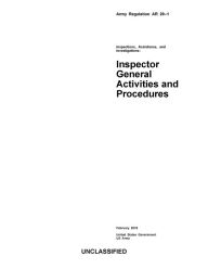 Title: Army Regulation AR 20-1 Inspections, Assistance, and Investigations: Inspector General Activities and Procedures, Author: United States Government US Army