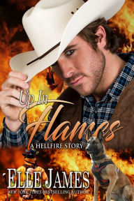Title: Up in Flames (Hellfire Series #6), Author: Elle James