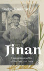 Jinan: A Japanese American Story of Duty, Honor, and Family