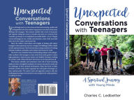 Title: Unexpected Conversations with Teenagers, Author: Charles C Ledbetter