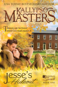 Title: Jessie's Hideout (Bluegrass Spirits #1), Author: Kallypso Masters