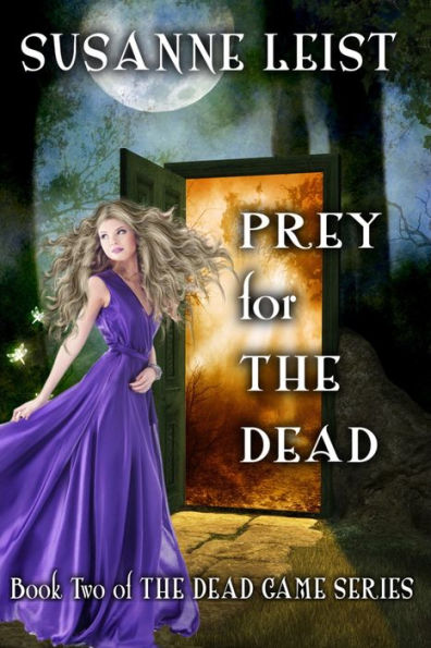 Prey for The Dead (Paranormal, Suspense, Teen Fiction): Book Two of The Dead Game Series