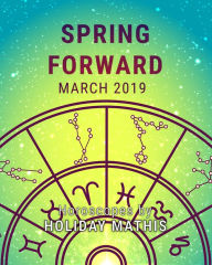Title: Spring Forward, Author: Holiday Mathis