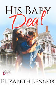 Title: His Baby Deal, Author: Eilzabeth Lennox