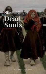Title: Dead Souls, Author: Nikolai Gogol