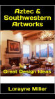 Aztec & Southwestern Artworks