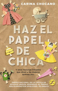 Title: Haz el papel de chica, Author: Jaime Valero Martinez