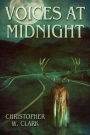Voices At Midnight: Tales of Horror and Madness