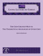Living Letters of Christ, 6th Edition: The God-Created Man vs. The Theoretical Ideologies of Evolution