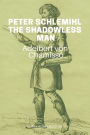 Peter Schlemihl, The Shadowless Man