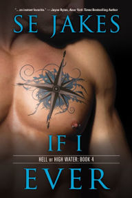 Title: If I Ever, Author: SE Jakes