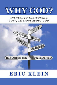 Title: Why God?: Answers to the world's top questions about God, Author: Praise Saflor